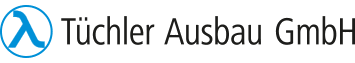 Tüchler Ausbau